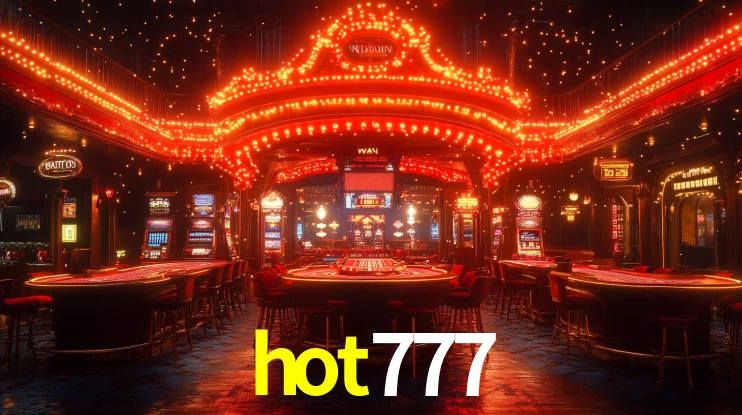 hot777: Jogos de Caça-Níqueis-Altas Recompensas, Roleta-Velocidade, Blackjack-Desafios Máximos