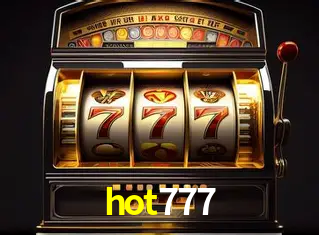 Descubra a Essência do hot777: Nossa História e Compromissos